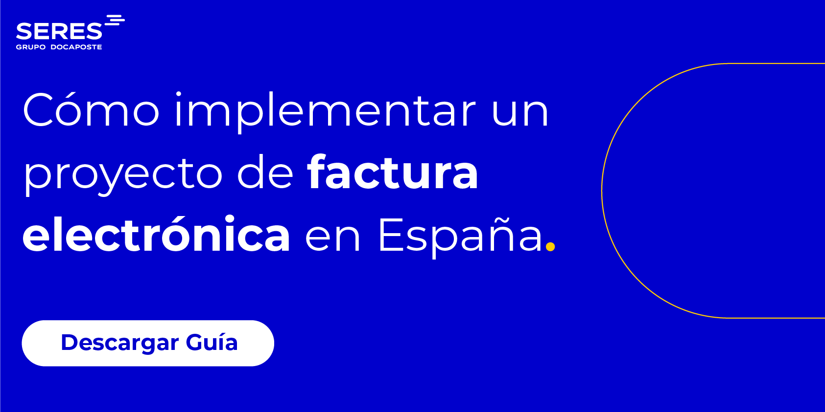 Cómo implementar un proyecto de factura electrónica en España CTA 16-9 copia