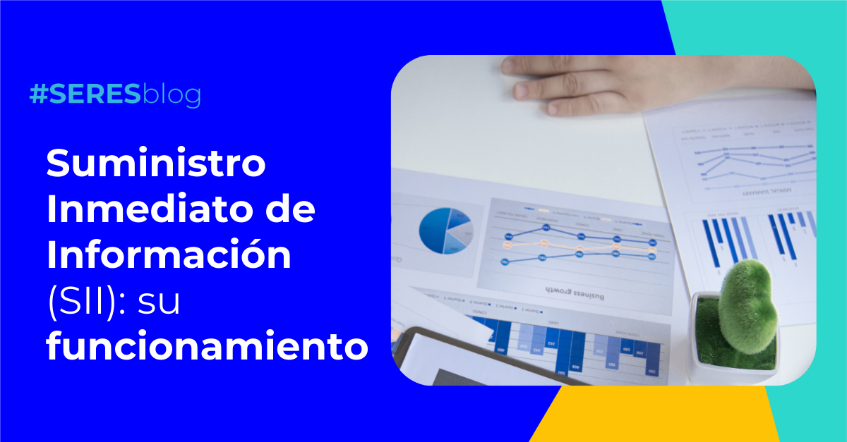 Suministro Inmediato de Información (SII) su funcionamiento