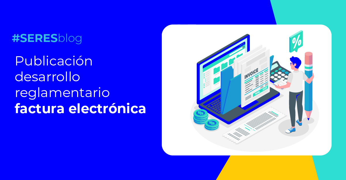 Publicación desarrollo reglamentario factura electrónica